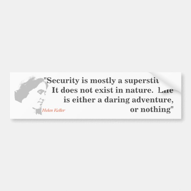 Helen Keller Quote On Security Bumper Sticker (Front)