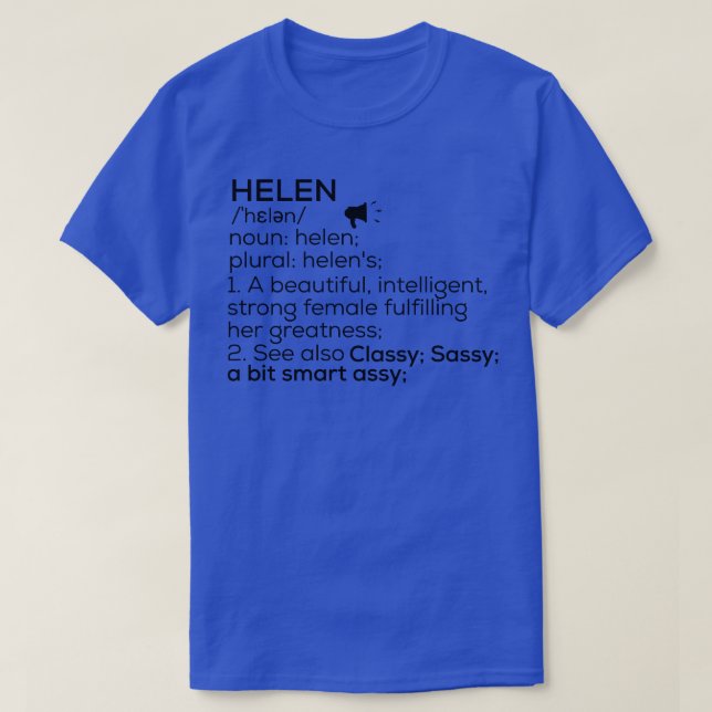 Helen Name Definition Helen Female Name T-Shirt (Design Front)