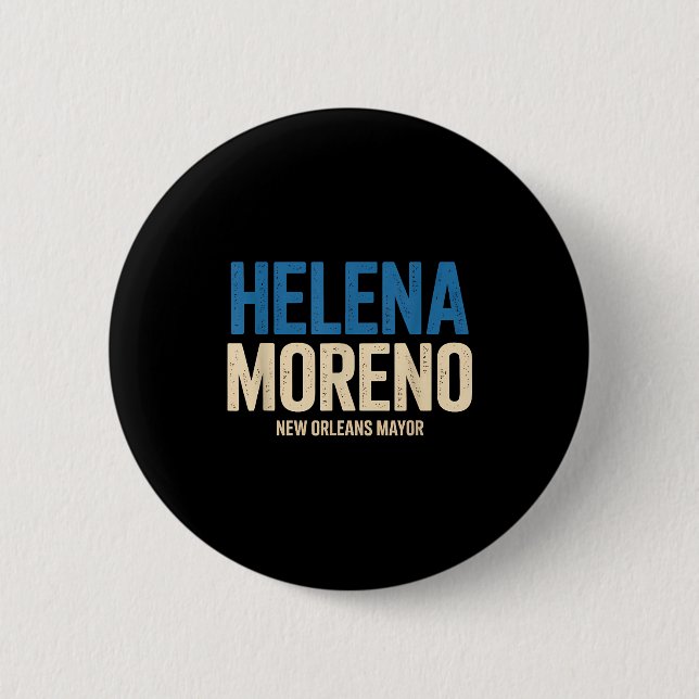 Helena Moreno New Orleans Mayor  2 Inch Round Button (Front)