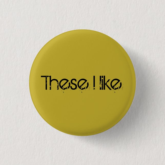 Helena quote from Orphan Black these I like 1 Inch Round Button (Front)