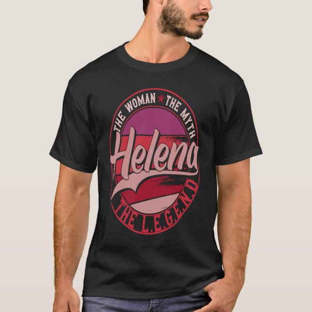 Helena the Lady of Myth the Legend T-Shirt (Front)