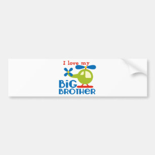 Helicopter I Love my Big Brother Bumper Sticker