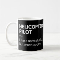 Helicopter Pilot Like A Normal Pilot But Cooler