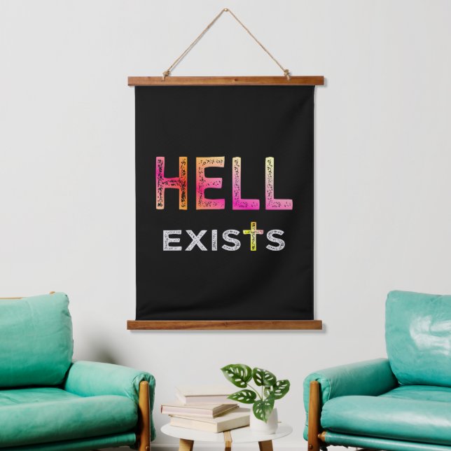 Hell exists hanging tapestry (Living Room)