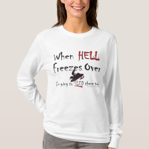 HELL-FREEZES-on-ash-ZAZ-eps T-Shirt
