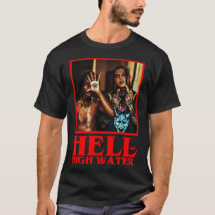 HELL HIGH WATER Active T-Shirt