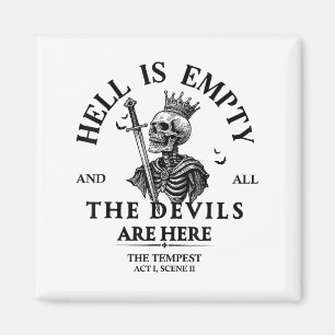 Hell Is Empty And All The Devils Are Here Funny Sk Magnet