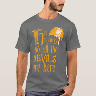 Hell Is Empty And All The Devils Are Here Yellow T T-Shirt