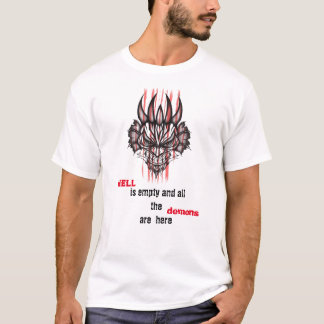 Hell is empty T-Shirt