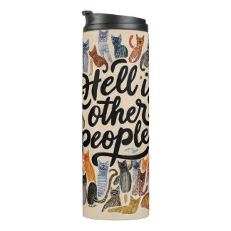 Hell is Other People Cat Tumbler for Introverts
