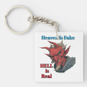 Hell Is Real Keychain