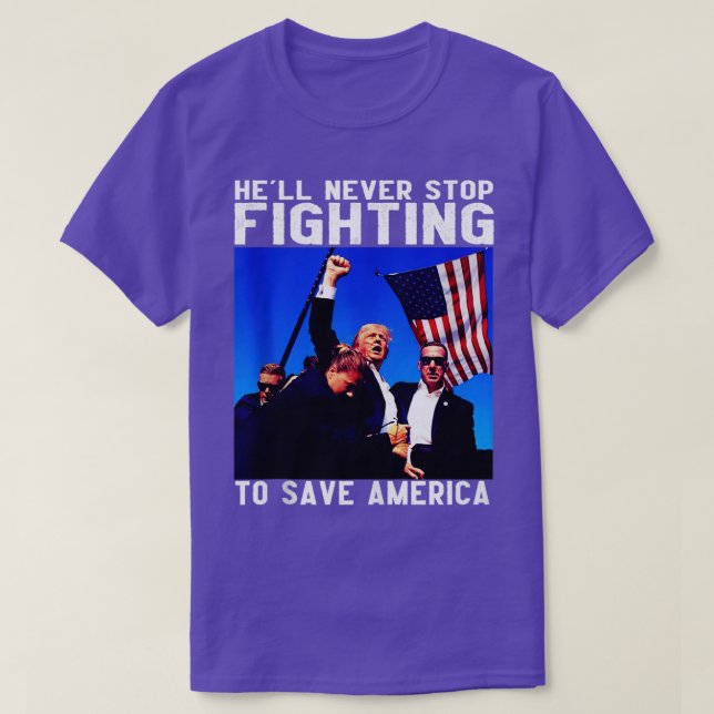 Hell never stop fighting to save america T-Shirt (Design Front)