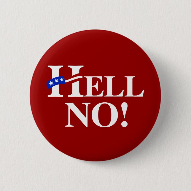 Hell No Hillary - white -.png 2 Inch Round Button (Front)