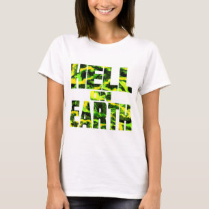 Hell on Earth T ( Toxic green ) Women's T-Shirt