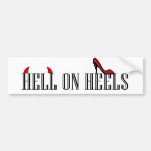 Hell On Heels Bumper Sticker