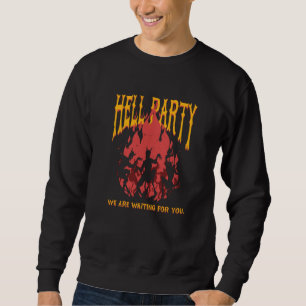 Hell Party Dancing Devil Satan Demon Satanic Gothi Sweatshirt