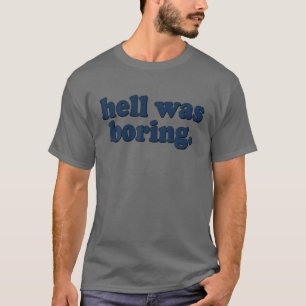 Hell Was Boring Egirl Retro Vintage Eboy Aesthetic T-Shirt