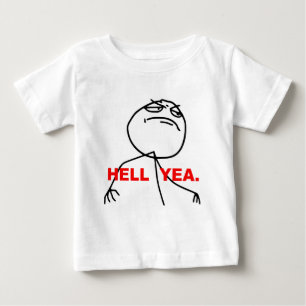 Hell Yea Rage Face Meme Baby T-Shirt