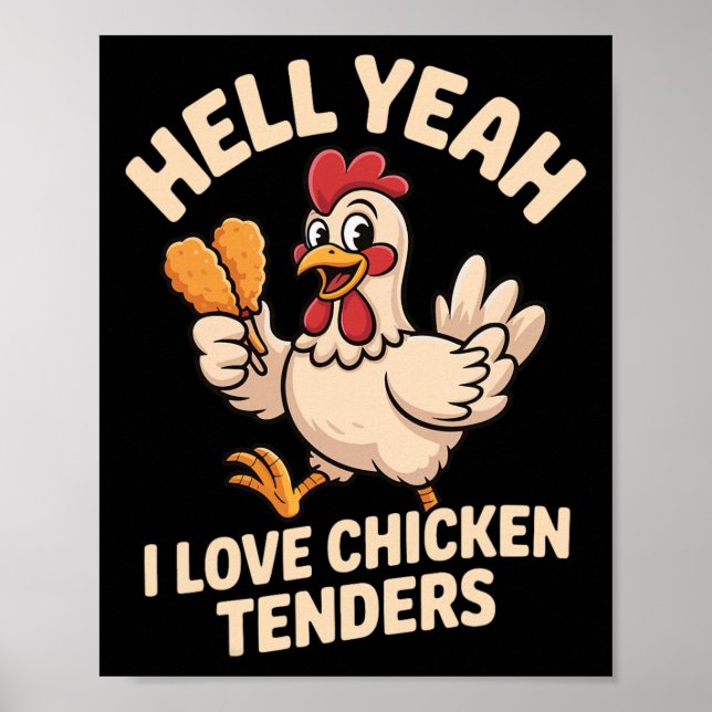 Hell Yeah I Love Chicken Tenders  Poster (Front)