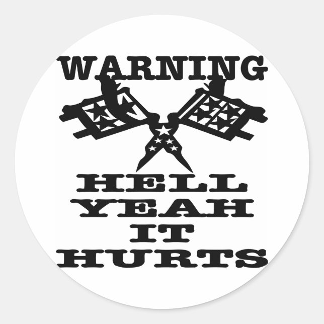 Hell Yeah It Hurts Tattoo Classic Round Sticker (Front)