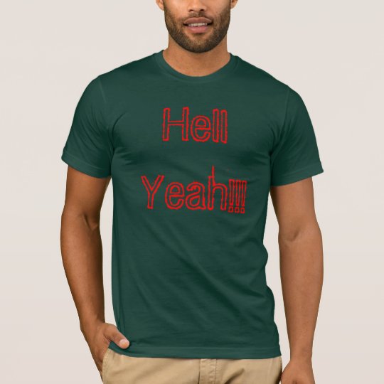Hell Yeah T-Shirt