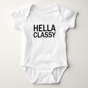 HELLA CLASSY Funny Rude All Caps T-Shirt Baby Bodysuit