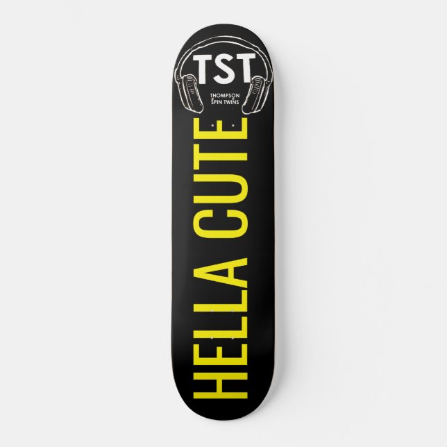 HELLA CUTE Skateboard (Front)
