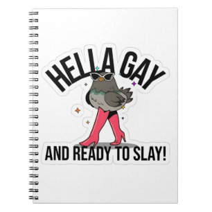 Hella Gay and Ready to Slay Funny LGBTQ Notebook