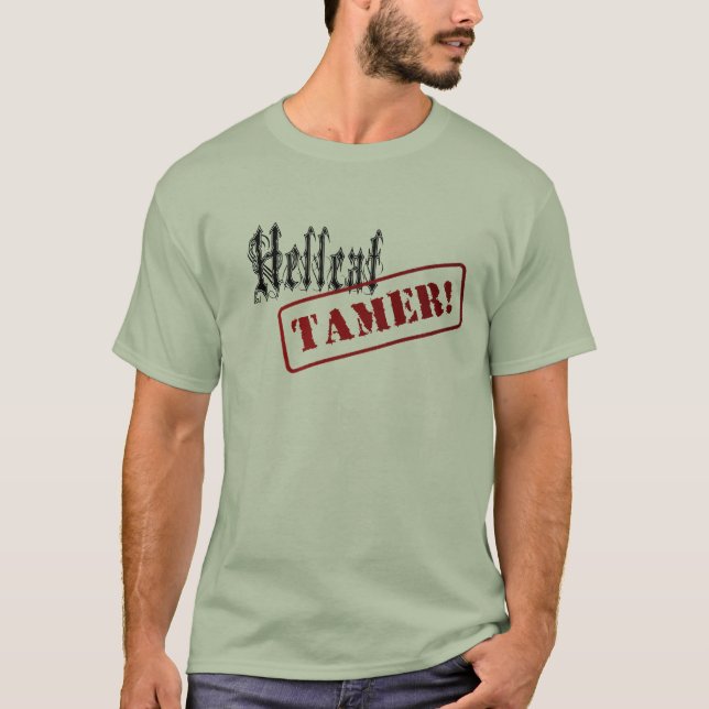 hellcate tamer text only T-Shirt (Front)