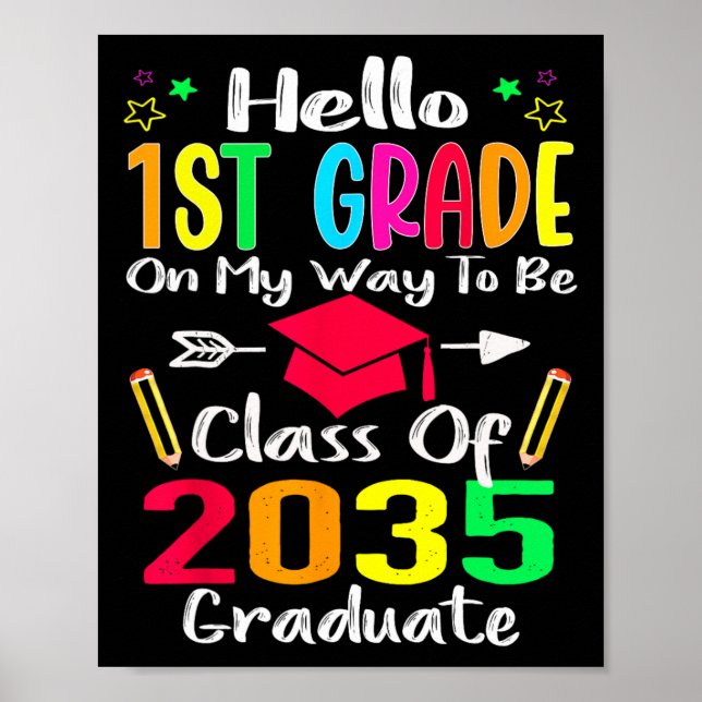 Hello 1st Grade Back To School Class Of 2035 Grow  Poster (Front)