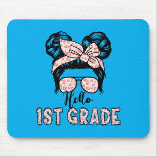 Hello 1st Grade Messy Hair Bun Girl Back To School Mouse Pad