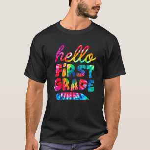 Hello 1st Grade Tie Dye Student Kids Teachers T-Shirt