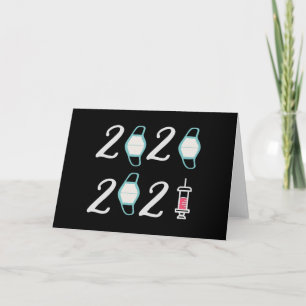 Hello 2021 Goodbye 2020 - It’s finally over Card