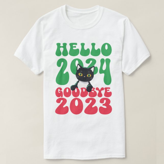 Hello 2024 Goodbye 2023 T-Shirt (Design Front)