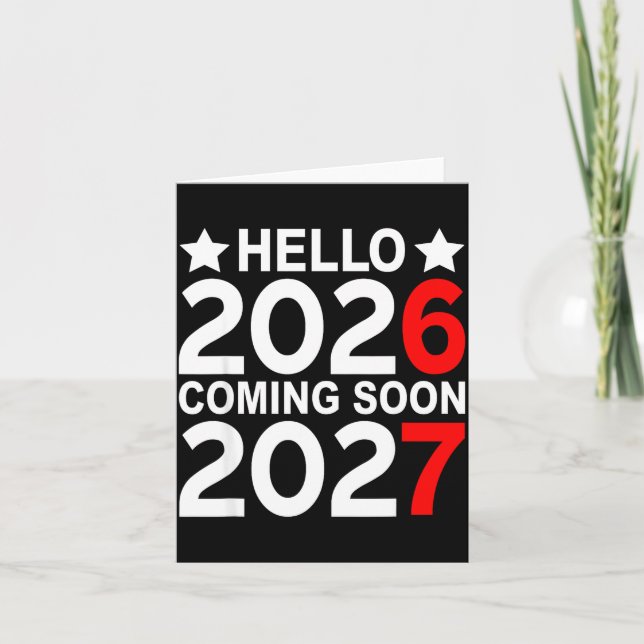 Hello 2026 Coming Soon 2027 Funny 67 Six Seven Mem Card (Front)