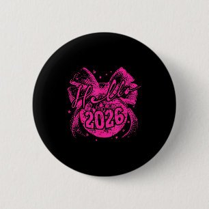 Hello 2026 Disco Ball Coquette Bow Happy New Year 2 Inch Round Button