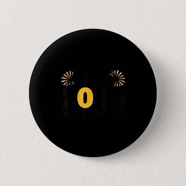Hello 2026 Happy New Year 2026 New Year's Eve Part 2 Inch Round Button (Front)