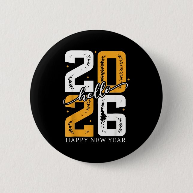 Hello 2026 Happy New Year 2026 New Year's Eve Part 2 Inch Round Button (Front)