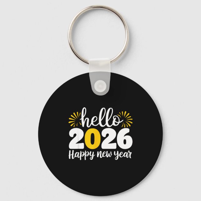 Hello 2026 Happy New Year 2026 New Year's Eve Part Keychain (Front)