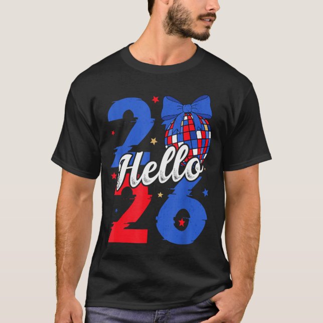 Hello 2026 Happy New Year 2026 New Year's Eve Part T-Shirt (Front)