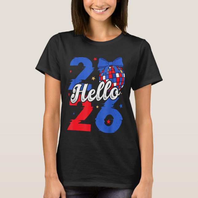 Hello 2026 Happy New Year 2026 New Year's Eve Part T-Shirt (Front)