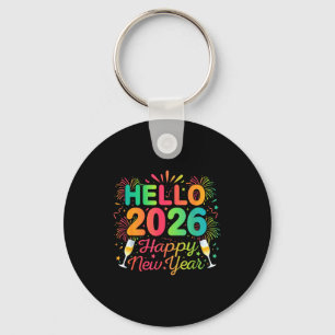 Hello 2026 Happy New Year Eve Party Countdown Fire Keychain