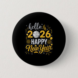 Hello 2026 Happy New Year Fireworks Balloons Famil 2 Inch Round Button