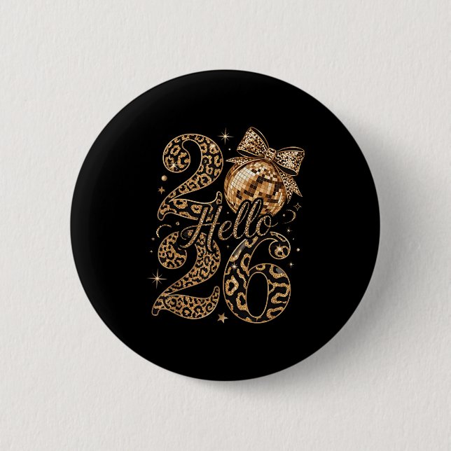 Hello 2026 Leopard Coquette Disco Ball Happy New Y 2 Inch Round Button (Front)