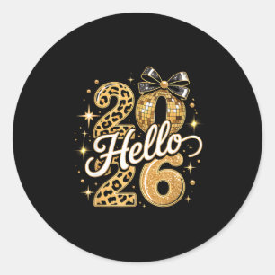 Hello 2026 New Year Party Family Matching Gift  Classic Round Sticker