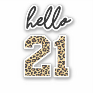 Hello 21 Cute 21st birthday cheetah print