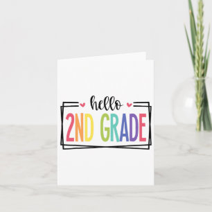 Hello 2nd Grade First Day Of School Welcome Ck To Card