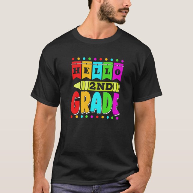 Hello 2Nd Grade Grader Teacher School Second 2 Two T-Shirt (Front)