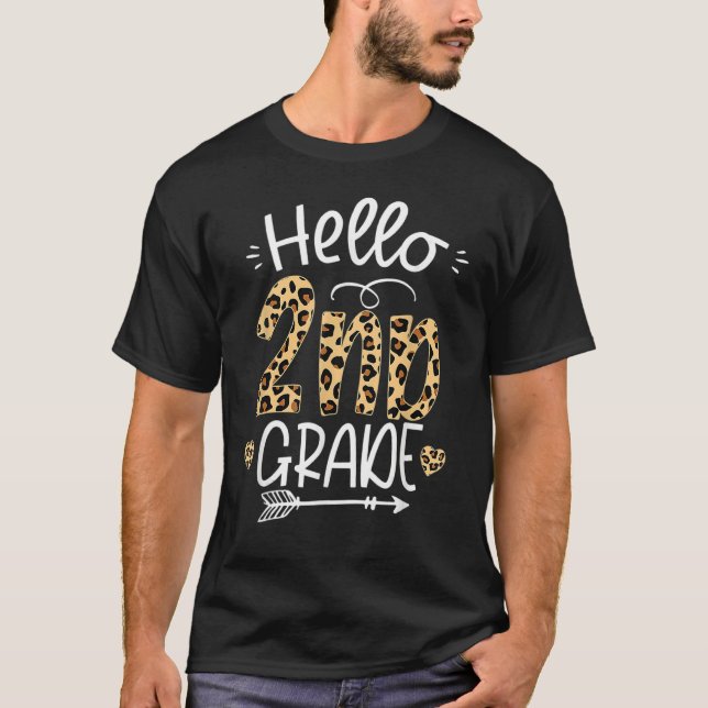 Hello 2nd Grade Leopard Teacher Students Back To S T-Shirt (Front)