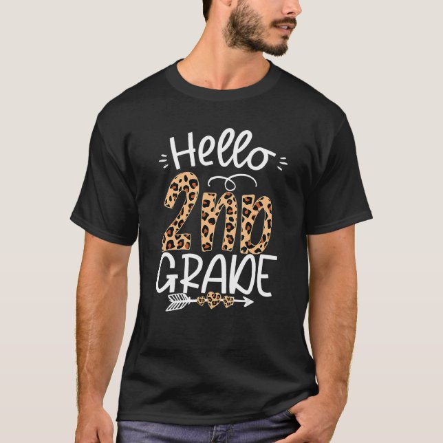 Hello 2nd Grade Leopard Teacher Students Back To S T-Shirt (Front)